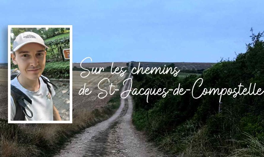 « Sur les chemins de Saint Jacques de Compostelle », témoignage de Suliac